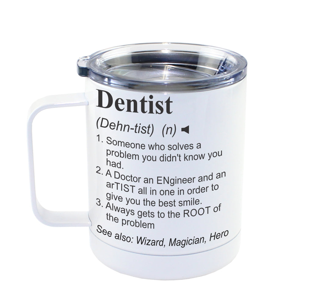 DENTIST -  Dictionary Definition Insulated 13oz Camping Mug, Travel Mug